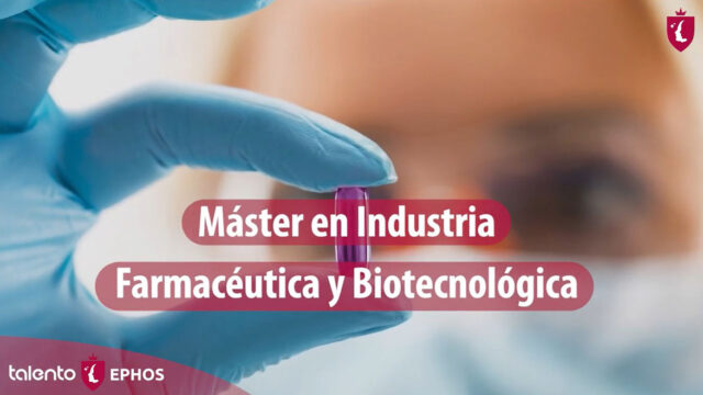 Máster en Industria Farmacéutica y Biotecnológica (Madrid)