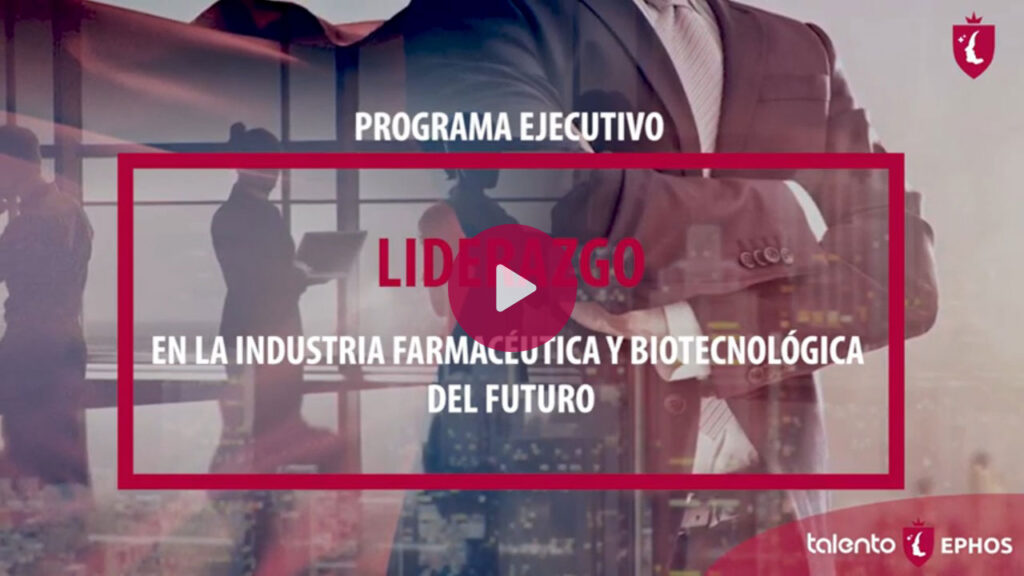 Programa Ejecutivo Liderazgo en la Industria Farmacéutica y Biotecnológica del Futuro