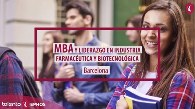 MBA y LIDERAZGO en Industria Farmacéutica y Biotecnológica (Barcelona)