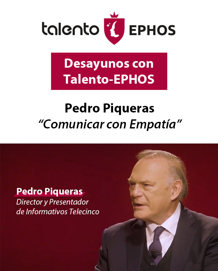 Pedro Piqueras Desayunos con Talento-EPHOS