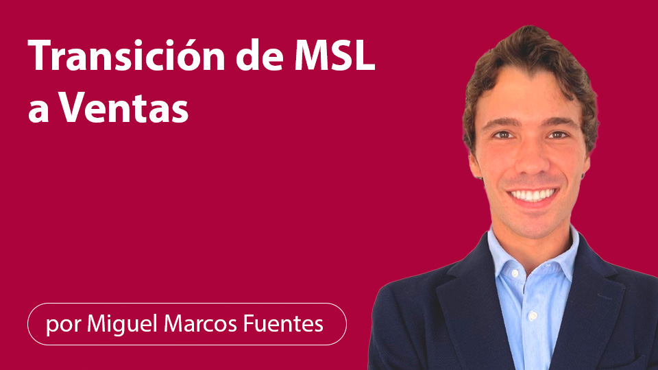 Transición de MSL a Ventas