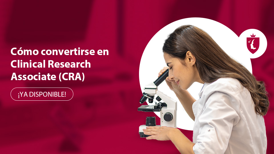 Cómo convertirse en un Clinical Research Associate (CRA)