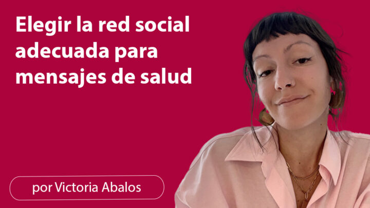 Elegir la red social adecuada para mensajes de salud